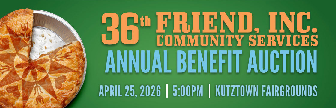 36th Friend Inc. Annual Benefit Auction, April 25, 2026.